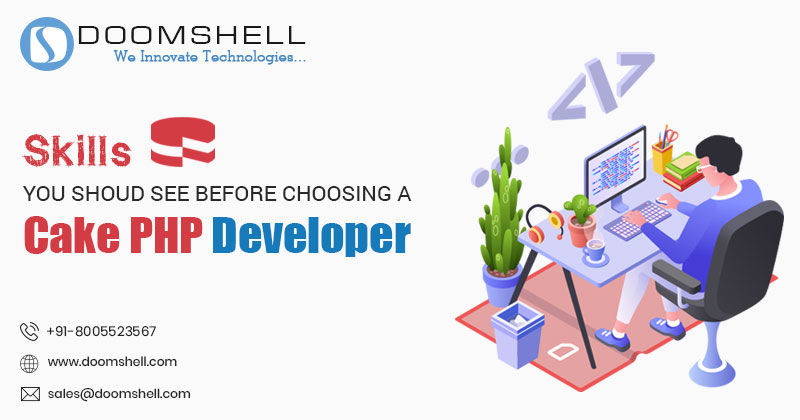 Hire CakePHP Developer in India: Essential Skills to Look for Before Hiring